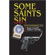 Some Saints Sin by Corelli, Paul; Cavelli, Santo, 9781667816012