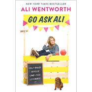 Go Ask Ali by Wentworth, Ali, 9780062466013