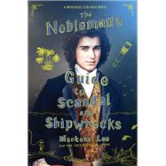 The Nobleman's Guide to Scandal and Shipwrecks by Lee, Mackenzi, 9780062916013