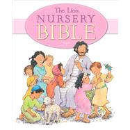 The Lion Nursery Bible by Pasquali, Elena; Lamont, Priscilla, 9780745976013