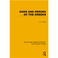 Gods and Heroes of the Greeks by H.J. Rose, 9781040036013