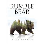 Rumble Bear by Harman, Dean, 9781483596013