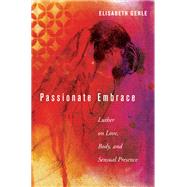 Passionate Embrace by Gerle, Elisabeth, 9781532616013