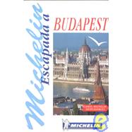 Michelin Escapada Budapest by Michelin Travel Publications, 9782066606013