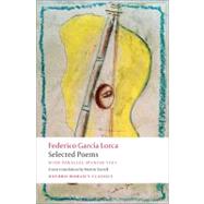 Selected Poems with parallel Spanish text by Lorca, Federico Garca; Sorrell, Martin; Walters, D.Gareth, 9780199556014