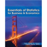 Essentials of Statistics for Business and Economics by Camm, Jeffrey D.; Cochran, James J.; Fry, Michael J.;  Ohlmann, Jeffrey W.; Anderson, David R.; Sweeney, Dennis J.; Williams,  Thomas A., 9780357716014