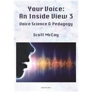 Your Voice: An Inside View, 3rd edition by McCoy, Scott, 9781733506014