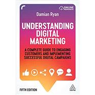 Understanding Digital Marketing by Ryan, Damian, 9781789666014