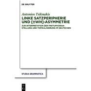 Wh-asymmetrie Und Linke Satzperipherie by Tsiknakis, Antonios, 9783110666014