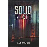 Solid State by Knight, Tim, 9798987576014