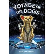 Voyage of the Dogs by Van Eekhout, Greg, 9780062686015