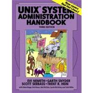 UNIX System Administration Handbook by Nemeth, Evi; Snyder, Garth; Seebass, Scott; Hein, Trent, 9780130206015