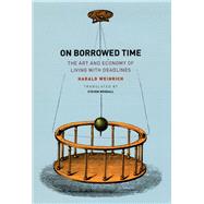 On Borrowed Time by Weinrich, Harald; Rendall, Steven, 9780226886015