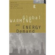 Global Warming and Energy Demand by Barker; Terry, 9780415116015
