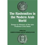 The Hashemites in the Modern Arab World: Essays in Honour of the late Professor Uriel Dann by Dann,Uriel;Susser,Asher, 9780714646015