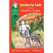 Seldovia Sam & The Wildfire Escape by Springer, Susan Woodward, 9780882406015
