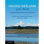 Coastal Wetlands of the World by Scott, David B.; Frail-gauthier, Jennifer; Mudie, Petra J., 9781107056015