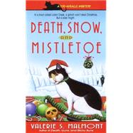 Death, Snow, and Mistletoe by MALMONT, VALERIE S., 9780440236016