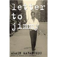 Letter to Jimmy by Mabanckou, Alain, 9781593766016