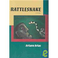 Rattlesnake by Arias, Arturo; Higgins, Sean; Robbins, Jill, 9781931896016