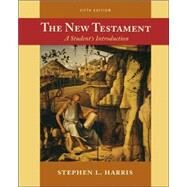 The New Testament: A Student's Introduction by Harris, Stephen L., 9780072876017