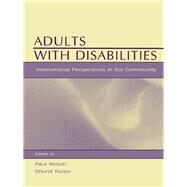 Adults With Disabilities: international Perspectives in the Community by Retish,Paul;Retish,Paul, 9781138966017