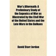 War's Aftermath by Jordan, David Starr; Jordan, Harvey Ernest, 9781154496017