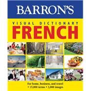 Visual Dictionary: French: For Home, Business, and Travel by PONS Editorial Team, 9781438006017