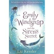 Emily Windsnap and the Siren's Secret by Kessler, Liz, 9780606256018