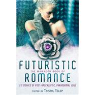 The Mammoth Book of Futuristic Romance by Telep, Trisha, 9780762446018