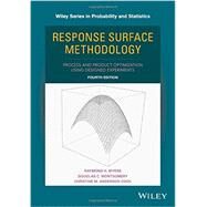 Response Surface Methodology Process and Product Optimization Using Designed Experiments by Myers, Raymond H.; Montgomery, Douglas C.; Anderson-cook, Christine M., 9781118916018