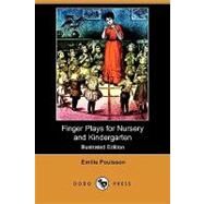 Finger Plays for Nursery and Kindergarten by Poulsson, Emilie, 9781409906018