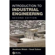Introduction to Industrial Engineering, Second Edition by Shtub; Avraham, 9781498706018