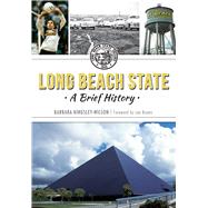 Long Beach State by Kingsley-wilson, Barbara; Brown, Lee, 9781626196018