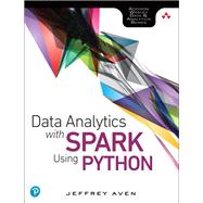 Data Analytics with Spark Using Python by Aven, Jeffrey, 9780134846019
