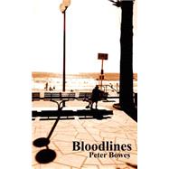 Bloodlines by Bowes, Peter, 9781500806019