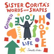Sister Corita's Words and Shapes by Winter, Jeanette; Winter, Jeanette, 9781534496019