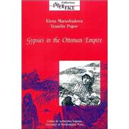 Gypsies in the Ottoman Empire Volume 22: A Contribution to the History of the Balkans by Marushiakova, Elena; Popov, Vesselin, 9781902806020