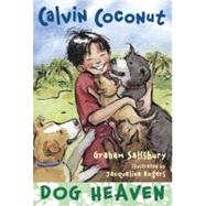 Calvin Coconut: Dog Heaven by Salisbury, Graham; Rogers, Jacqueline, 9780375846021
