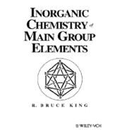 Inorganic Chemistry of Main Group Elements by King, R. Bruce, 9780471186021