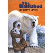 The Banished by Levin, Betty, 9780688166021