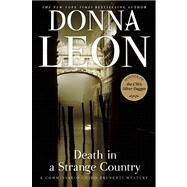 Death in a Strange Country A Commissario Guido Brunetti Mystery by Leon, Donna, 9780802146021