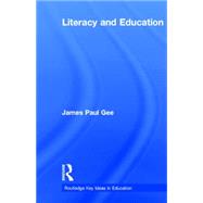 Literacy and Education by Gee; James Paul, 9781138826021