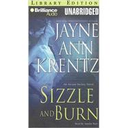 Sizzle and Burn: Library Edition by Krentz, Jayne Ann, 9781423326021