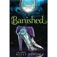 Banished by Schow, Betsy, 9781492636021