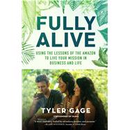 Fully Alive by Gage, Tyler, 9781501156021