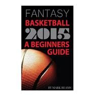 Fantasy Basketball 2015 by Beams, Mark, 9781505286021