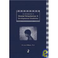 An Introduction to Mental Retardation & Developmental Disabilities by Williams, W. Larry, 9781892696021