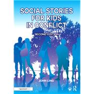 Social Stories for Kids in Conflict by Ling, John, 9781911186021