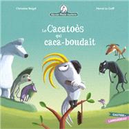Mamie Poule : Le Cacatos qui caca-boudait by Christine Beigel, 9782017876021